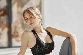 Sports Bra ( Be Yourself ) Black